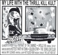 My Life with the Thrill Kill Kult - Hit & Run Holiday lyrics