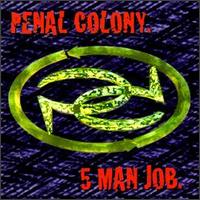 Penal Colony - 5 Man Job lyrics