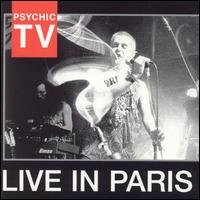 Psychic TV - Live in Paris lyrics
