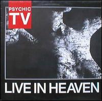 Psychic TV - Live in Heaven lyrics