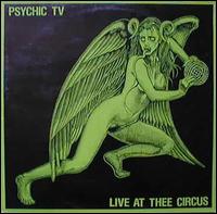 Psychic TV - Live at Thee Circus lyrics