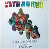 Psychic TV - Ultradrug lyrics