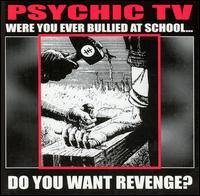 Psychic TV - Do You Want Revenge? [live] lyrics