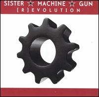 Sister Machine Gun - [R]evolution lyrics