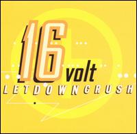 16 Volt - LetDownCrush lyrics