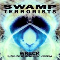 Swamp Terrorists - Wreck lyrics