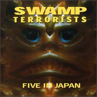 Swamp Terrorists - Five in Japan [live] lyrics