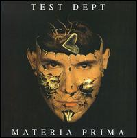 Test Dept. - Materia Prima lyrics