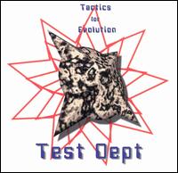Test Dept. - Tactics for Evolution lyrics