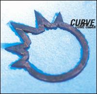 Curve - Come Clean lyrics