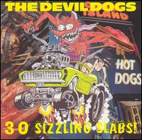 The Devil Dogs - 30 Sizzling Slabs! lyrics