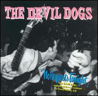 The Devil Dogs - No Requests Tonight [live] lyrics