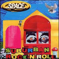 Space - Suburban Rock 'n' Roll lyrics