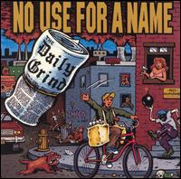 No Use for a Name - Daily Grind lyrics