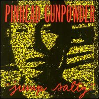 Pinhead Gunpowder - Jump Salty EP lyrics