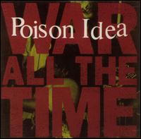 Poison Idea - War All the Time lyrics