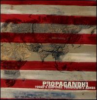 Propagandhi - Today's Empires, Tomorrow's Ashes lyrics