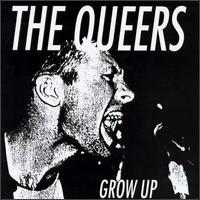 The Queers - Grow Up lyrics