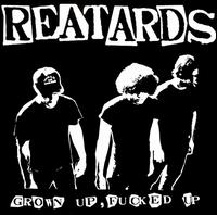 The Reatards - Grown Up Fucked Up lyrics