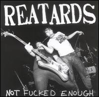 The Reatards - Not Fucked Enough lyrics