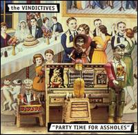 The Vindictives - Party Time for Assholes lyrics