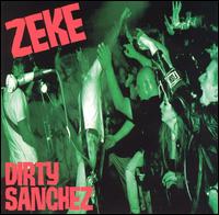 Zeke - Dirty Sanchez lyrics