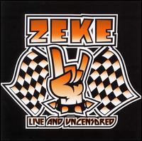 Zeke - Live and Uncensored lyrics