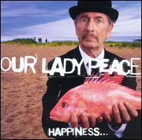 Our Lady Peace - Happiness Is Not a Fish That You Can Catch lyrics