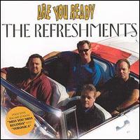 Refreshments - Are You Ready lyrics
