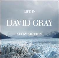 David Gray - Life in Slow Motion lyrics