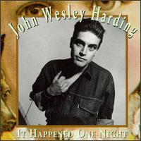 John Wesley Harding - It Happened One Night lyrics