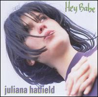 Juliana Hatfield - Hey Babe lyrics