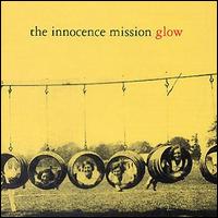 The Innocence Mission - Glow lyrics