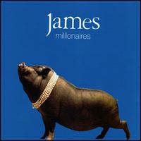 James - Millionaires lyrics