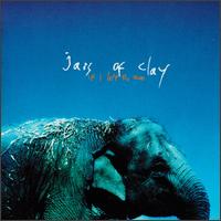 Jars of Clay - If I Left the Zoo lyrics