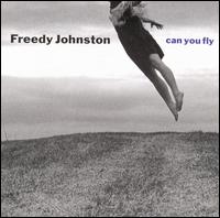 Freedy Johnston - Can You Fly lyrics