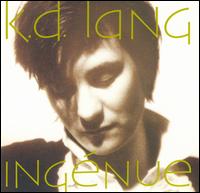K.D. Lang - Ing?nue lyrics