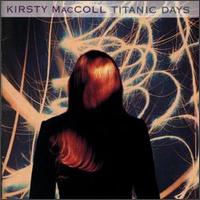 Kirsty MacColl - Titanic Days lyrics