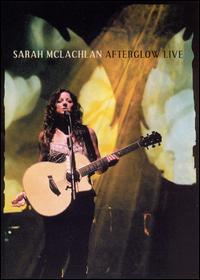 Sarah McLachlan - Afterglow Live lyrics