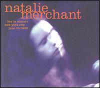 Natalie Merchant - Live in Concert lyrics