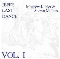 Shawn Mullins - Jeff's Last Dance, Vol. 1 [live] lyrics