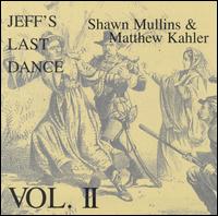 Shawn Mullins - Jeff's Last Dance, Vol. 2 [live] lyrics