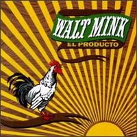 Walt Mink - El Producto lyrics