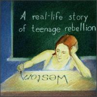 Weston - A Real-Life Story of Teenage Rebellion lyrics