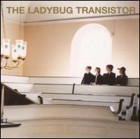 Ladybug Transistor - The Ladybug Transistor lyrics