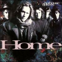 Hothouse Flowers - Home lyrics