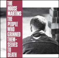 The Housemartins - The People Who Grinned Themselves to Death lyrics