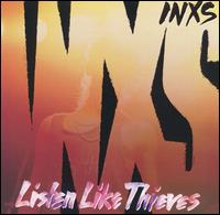 INXS - Listen Like Thieves lyrics