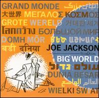 Joe Jackson - Big World lyrics