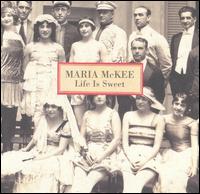 Maria McKee - Life Is Sweet lyrics